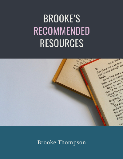 Brooke’s Recommended Resources